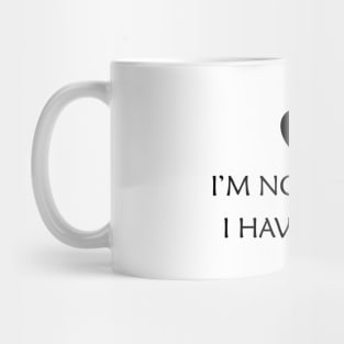 Dog - I'm not single I have a dog Mug